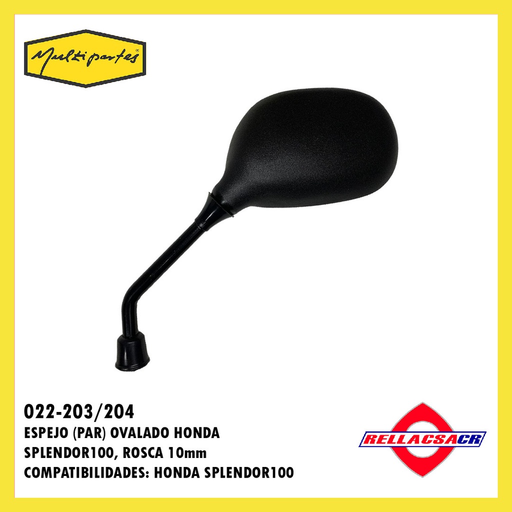 ESPEJOS OVALADOS HONDA SPLENDOR100 ROSCA 10mm.MP