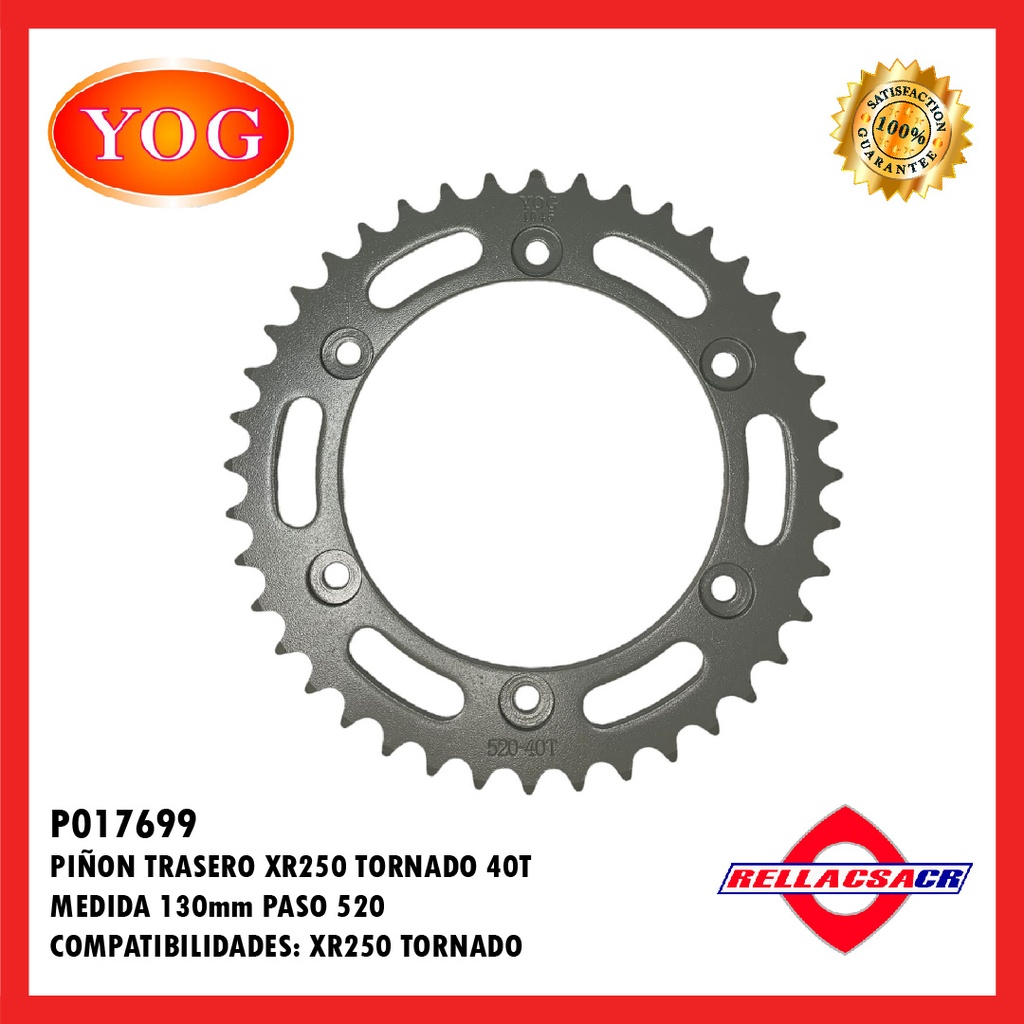 PI홥N TRASERO XR250 TORNADO/XLR250/YZ125/YZ250F/WR250F (520) (130mm) 40T