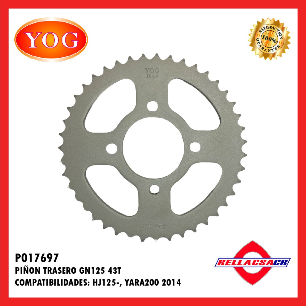 PI홥N TRASERO GN125/HJ125/YARA200-2014 43T.YOG