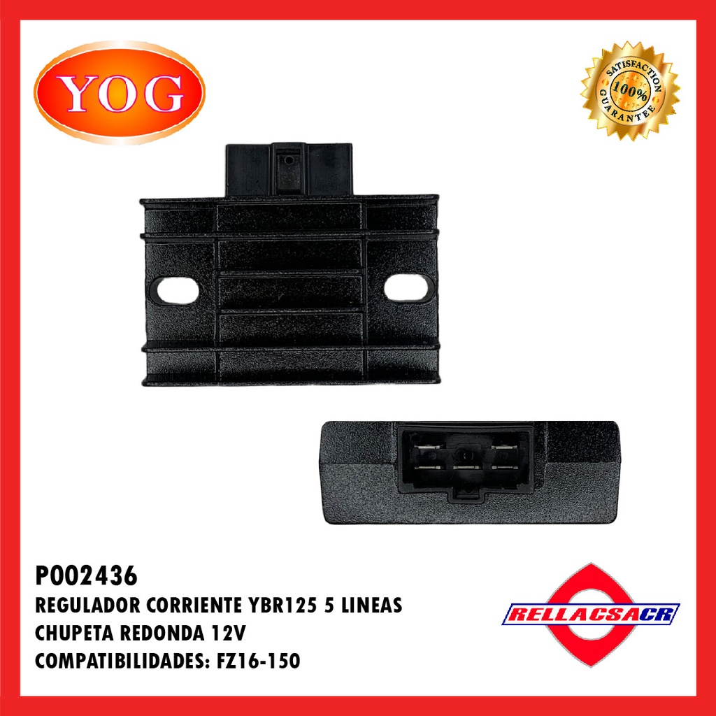 REGULADOR CORRIENTE YBR125/FZ16-150/CGR125 STORM  5L CHUPETA 12V.YOG